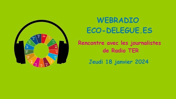 Rencontre avec les journalistes de radio TER pour les éco-délégué.es